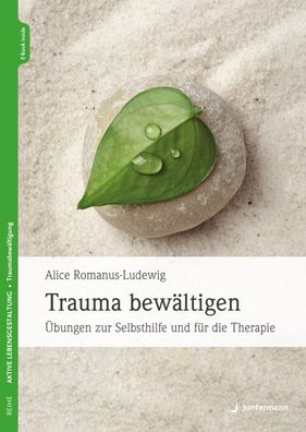 Trauma bew?ltigen, Alice Romanus-Ludewig