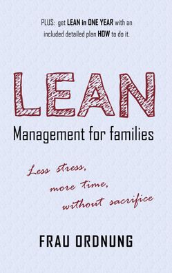 Lean management for families, Frau Ordnung