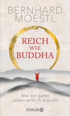 Reich wie Buddha, Bernhard Moestl