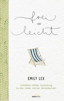 frei und leicht, Emily Lex