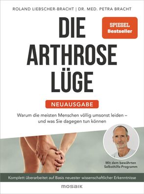Die Arthrose-L?ge - Neuausgabe, Petra Bracht