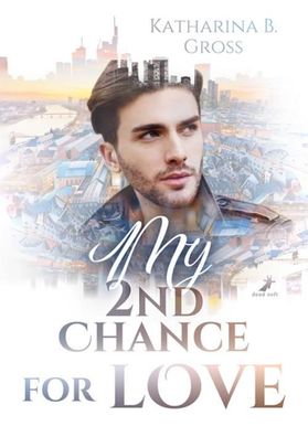 My 2nd Chance for Love, Katharina B. Gross