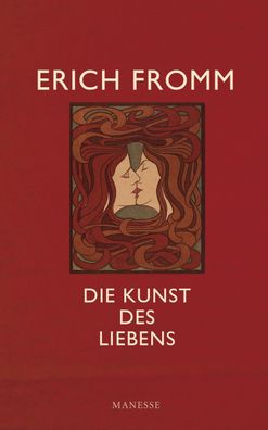 Die Kunst des Liebens, Erich Fromm