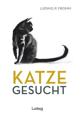Katze gesucht, Ludwig P. Fromm