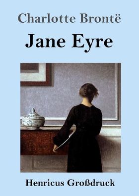 Jane Eyre (Gro?druck), Charlotte Bront?