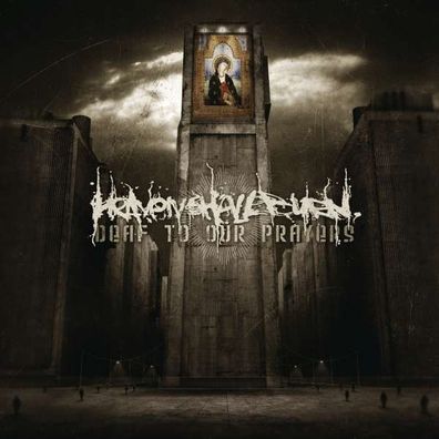 Heaven Shall Burn: Deaf To Our Prayers (Re-issue 2022) (reamstered) (180g) - - (Vi