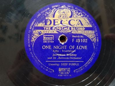Josephine Bradley - One night of love/ Deep purple Schellack 78 rpm