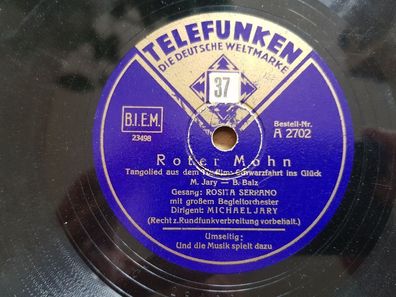 Rosita Serrano/ Serano - Roter Mohn/ Und die Musik spielt dazu Schellack 78 rpm