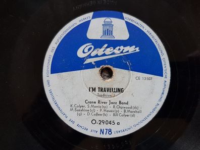 Crane River Band - I'm travelling/ Saints Jazz Band - I want a girl 78 rpm