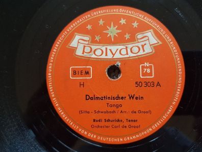 Rudi Schuricke - Dalmatinischer Wein/ Sternenserenade Schellack 78 rpm