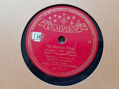 Gerhard Wendland - Ein kleines Haus/ Fats Domino - Blueberry Hill 78 rpm