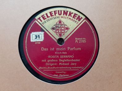 Rosita Serrano - Das ist mein Parfum/ Oui, Madame Schellack 78 rpm