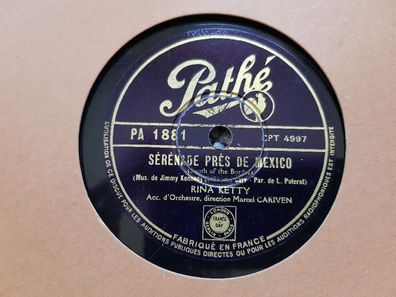Rina Ketty - Serenade pres de Mexico/ Little Sir echo Schellack 78 rpm