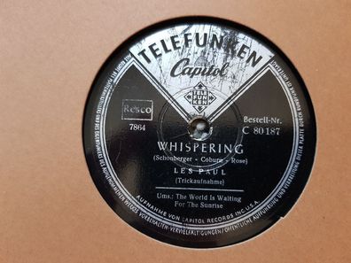 Les Paul/ Mary Ford - Whispering/ The world is waiting for the sunrise 78 rpm