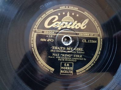 Nat King Cole - That's my girl/ Too young Schellack 78 rpm