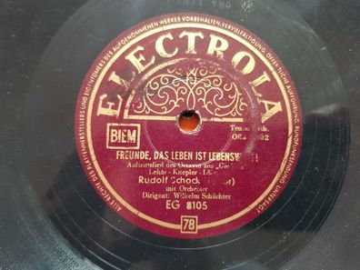 Rudolf Schock - Freunde, das Leben ist lebenswert Schellack 78 rpm