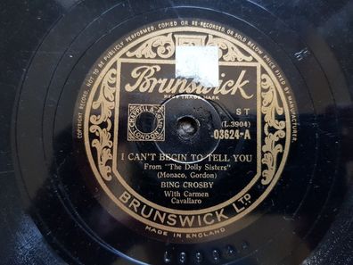 Bing Crosby - I can't begin to tell you/ Symphony Schellack 78 rpm