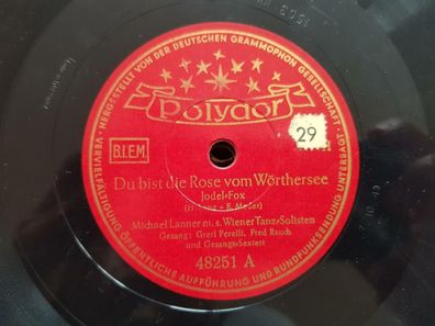 Michael Lanner - Du bist die Rose vom Wörthersee Schellack 78 rpm