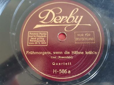 Nebe-Quartett - Frühmorgens, wenn die Hähne kräh'n/ Wer hat dich Schellack 78 rpm