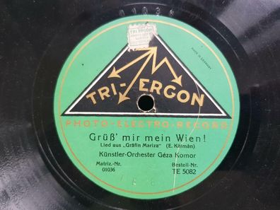 Geza Komor - Komm, Zigany!/ Grüss mir mein Wien! Schellack 78 rpm
