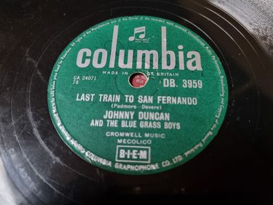 Johnny Duncan - Last train to San Fernando/ Rock-a-billy baby Schellack