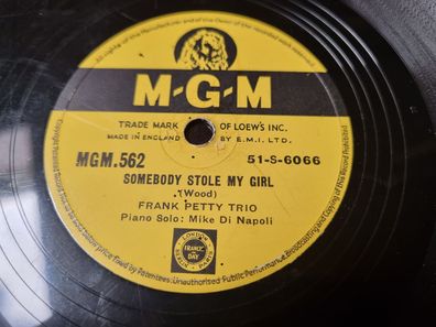 Frank Petty Trio - St. Louis Blues/ Somebody stole my girl Schellack