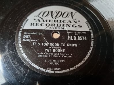 Pat Boone - It's too soon to know/ A wonderful time up there Schellack