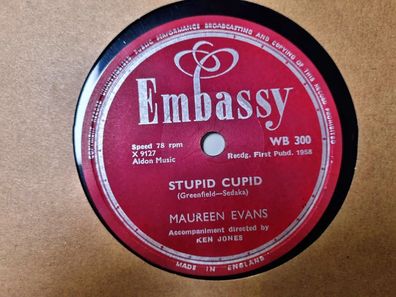 Maureen Evans - Stupid cupid/ Carolina moon Schellack