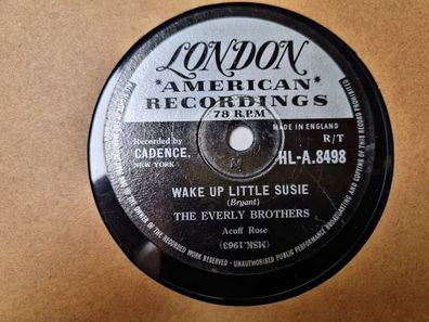 The Everly Brothers - Wake up little Susie/ Maybe tomorrow Schellack