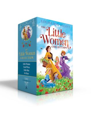 The Little Women Collection (Boxed Set): Little Women Good Wives Little M ...