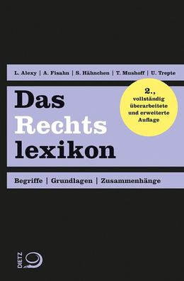 Das Rechtslexikon, 2. Auflage: Begriffe, Grundlagen, Zusammenh?nge, Lennart ...
