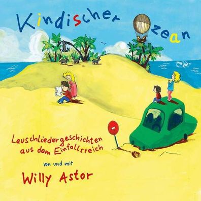 Willy Astor: Kindischer Ozean - Karussell - (CD / Titel: H-P)
