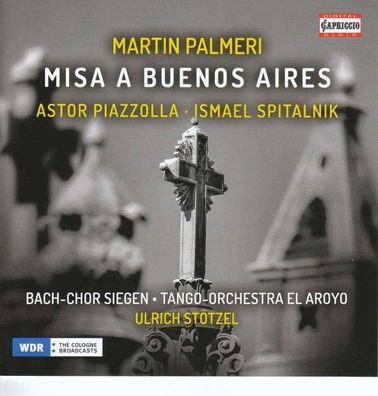 Martin Palmeri: Misa a Buenos Aires - Capriccio - (CD / Titel: H-Z)