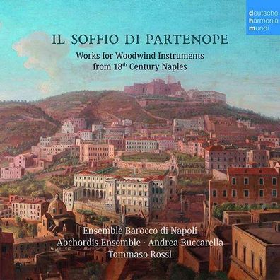 Nicolo Fiorenza (1700-1764): Il Soffio di Partenope - Werke für Holzbläser aus dem N