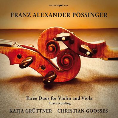 Franz Alexander Pössinger (1767-1827): Duos für Violine & Viola op.4 Nr.1-3 - - ...
