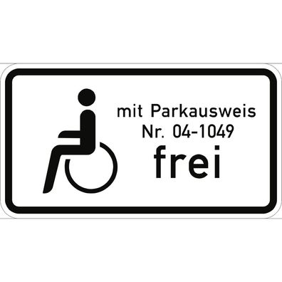 Schwerbehinderte mit Parkausweis Nr. ... frei, Kombischild, StVO
