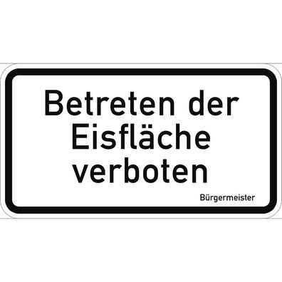 Betreten der Eisfläche verboten, Textschild