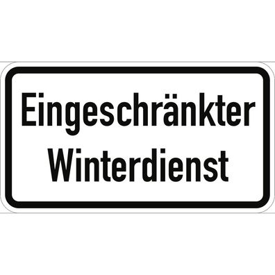 Eingeschränkter Winterdienst, Textschild, StVO