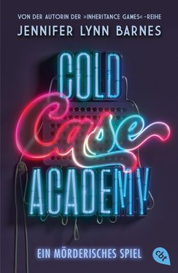 Cold Case Academy - Ein m?rderisches Spiel, Jennifer Lynn Barnes