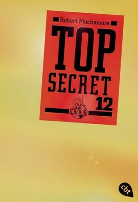 Top Secret 12 - Die Entscheidung, Robert Muchamore