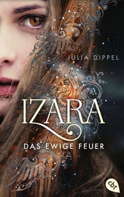 IZARA - Das ewige Feuer, Julia Dippel