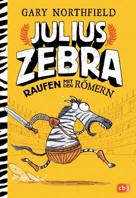 Julius Zebra - Raufen mit den R?mern, Gary Northfield