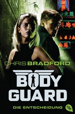 Bodyguard 06 - Die Entscheidung, Chris Bradford