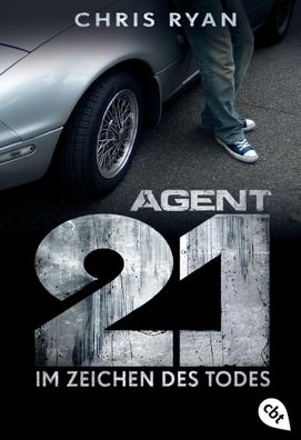 Agent 21 Band 01 - Im Zeichen des Todes, Chris Ryan