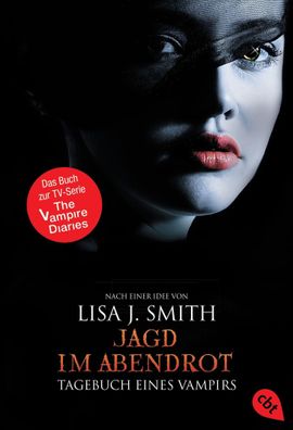 Tagebuch eines Vampirs 08 - Jagd im Abendrot, Lisa J. Smith
