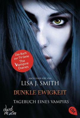 Tagebuch eines Vampirs 11 - Dunkle Ewigkeit, Lisa J. Smith