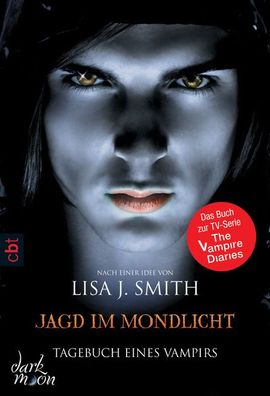 Tagebuch eines Vampirs 09 - Jagd im Mondlicht, Lisa J. Smith