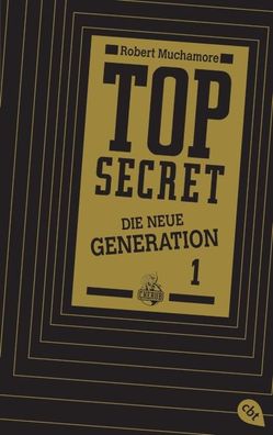 Top Secret. Die neue Generation 01. Der Clan, Robert Muchamore