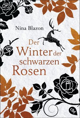 Der Winter der schwarzen Rosen, Nina Blazon