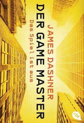Der Game Master - Das Spiel ist aus, James Dashner